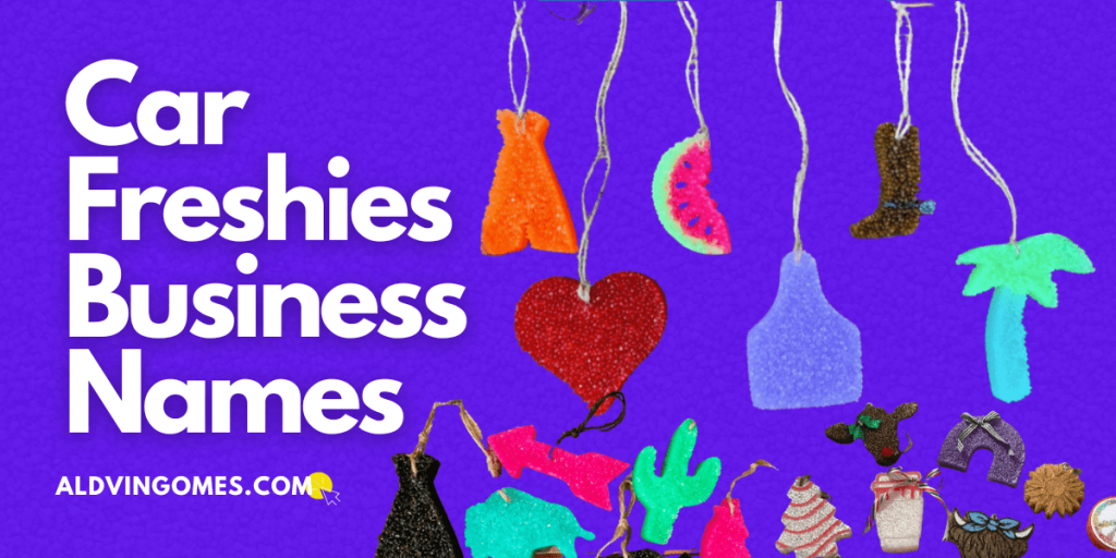 Car Freshies Business Names