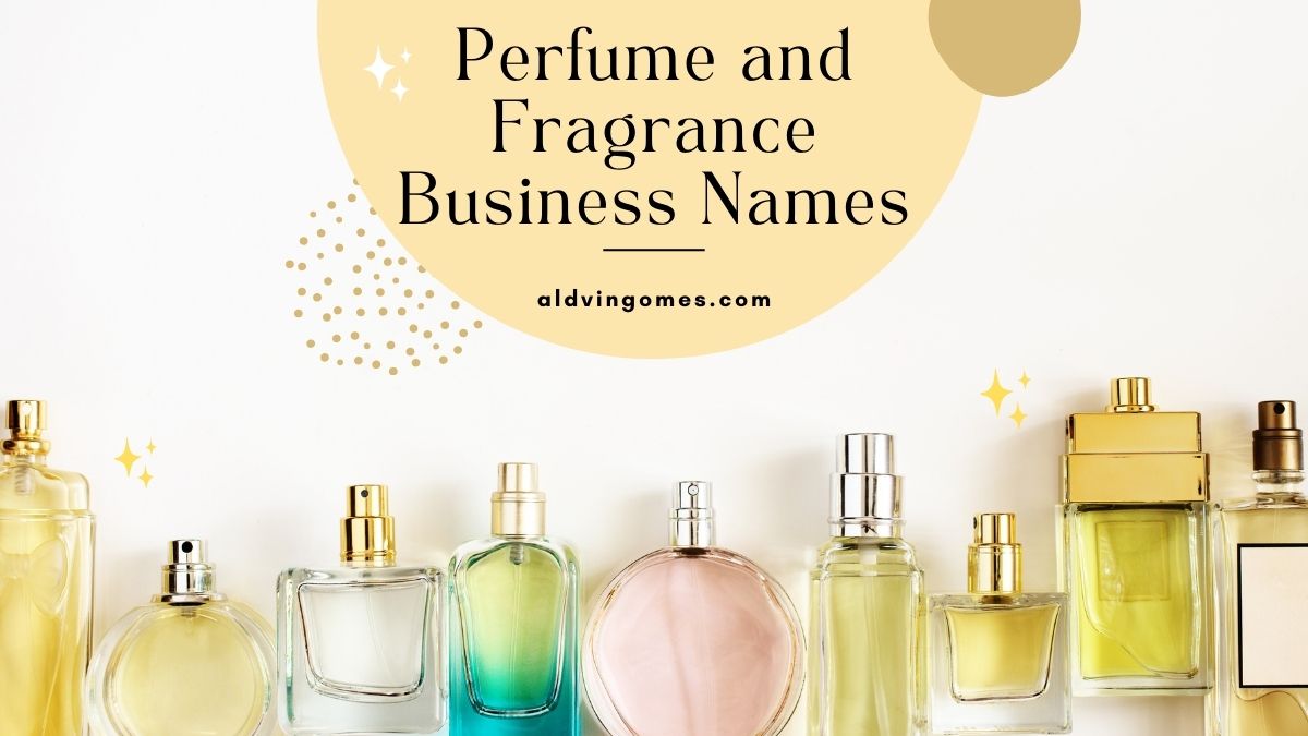 555+ Perfume and Fragrance Business Names