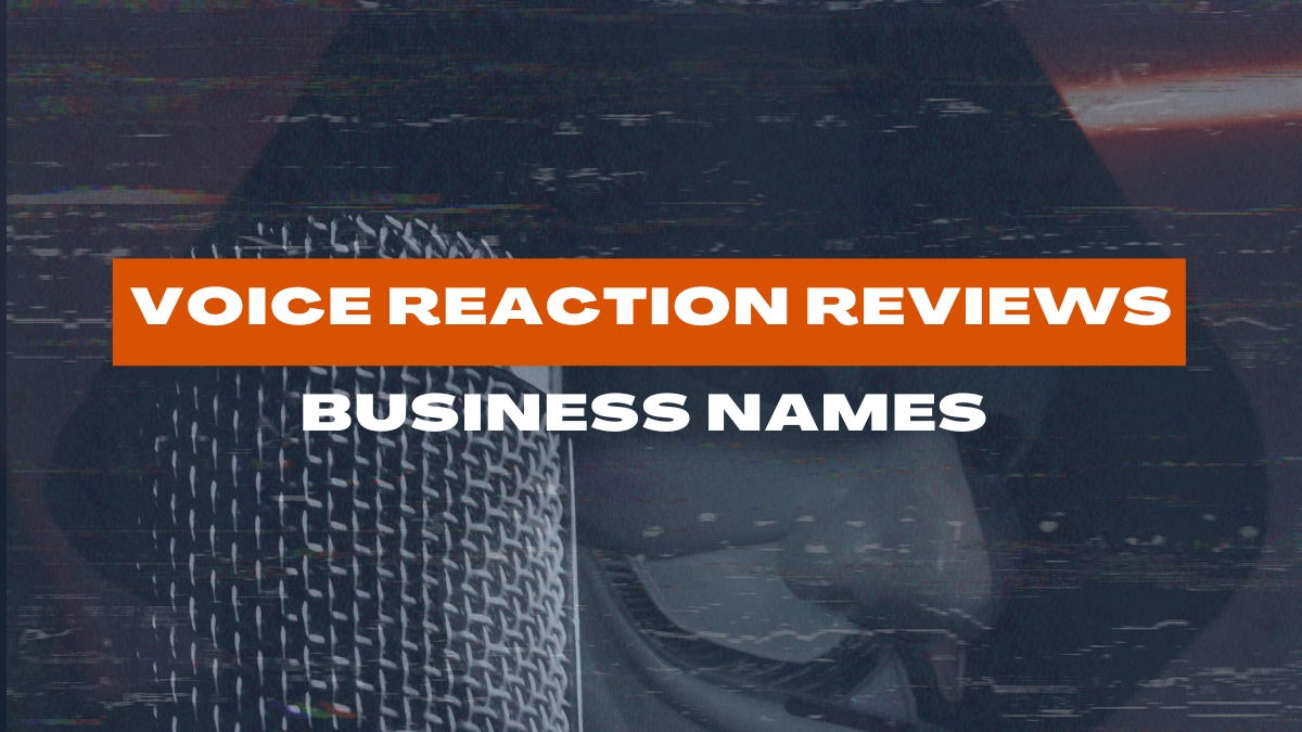Voice Reaction Reviews Business Names