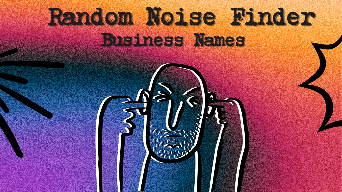 Random Noise Finder Business Names